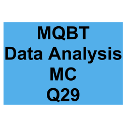 MQBT Data Analysis MC Detailed Solution Question 29